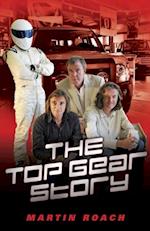 Top Gear Story - The 100% Unofficial Story of the Most Famous Car Show... In The World