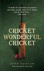 Cricket, Wonderful Cricket