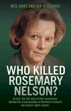 Who Killed Rosemary Nelson?