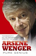 Arsene Wenger - Pure Genius