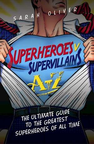 Superheroes v Supervillains A-Z