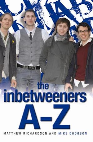 Inbetweeners A-Z