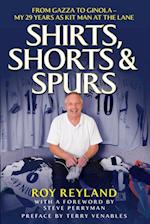 Shirts, Shorts and Spurs