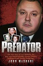 Predator - The true story of Levi Bellfield, the man who murdered Milly Dowler, Marsha McDonnell and Amelie Delagrange