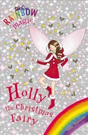 Rainbow Magic: Holly the Christmas Fairy