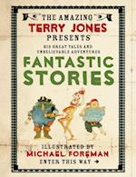 Fantastic World of Terry Jones: Fantastic Stories