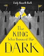 King Who Banned the Dark