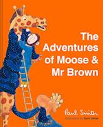 The Adventures of Moose & Mr Brown