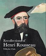 Recollections of Henri Rousseau
