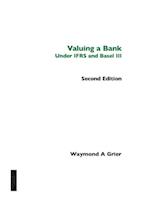Valuing a Bank under IFRS and Basel III, 2nd Edition