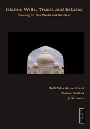 Islamic Wills, Trusts and Estates