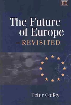 The Future of Europe – Revisited