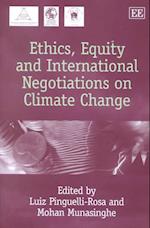 Ethics, Equity and International Negotiations on Climate Change