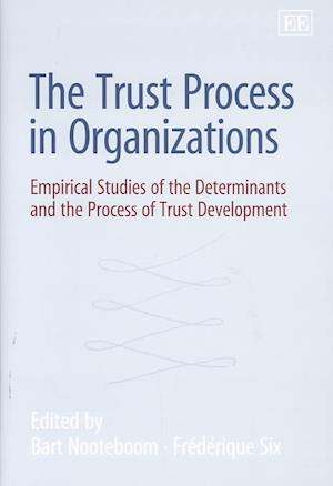 The Trust Process in Organizations