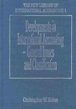 Developments in International Accounting – General Issues and Classification