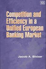 Competition and Efficiency in a Unified European Banking Market