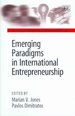 Emerging Paradigms in International Entrepreneurship