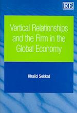 Vertical Relationships and the Firm in the Global Economy