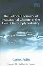 The Political Economy of Institutional Change in the Electricity Supply Industry