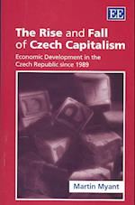 The Rise and Fall of Czech Capitalism