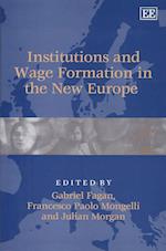 Institutions and Wage Formation in the New Europe