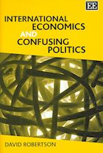 International Economics and Confusing Politics