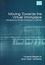 Moving Towards the Virtual Workplace