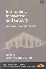 Institutions, Innovation and Growth