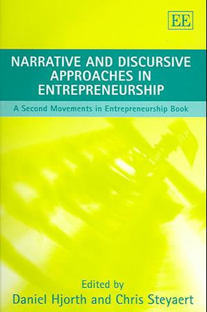 Narrative and Discursive Approaches in Entrepreneurship