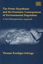 The Porter Hypothesis and the Economic Consequences of Environmental Regulation