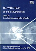 The WTO, Trade and the Environment