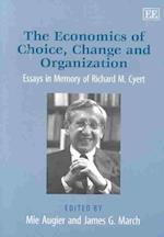 The Economics of Choice, Change and Organization