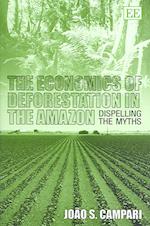 The Economics of Deforestation in the Amazon