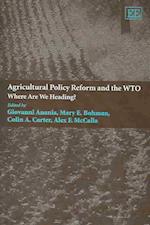 Agricultural Policy Reform and the WTO