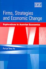 Firms, Strategies and Economic Change