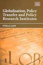 Globalisation, Policy Transfer and Policy Research Institutes