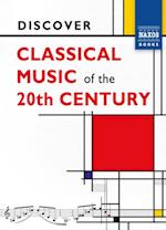 Discover Classical Music of the 20th Century