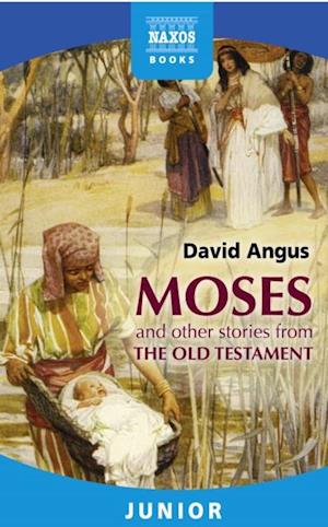 Moses and other stories from the Old Testament