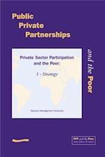 PPP and the Poor: Private Sector Participation and the Poor, 1 - Strategy