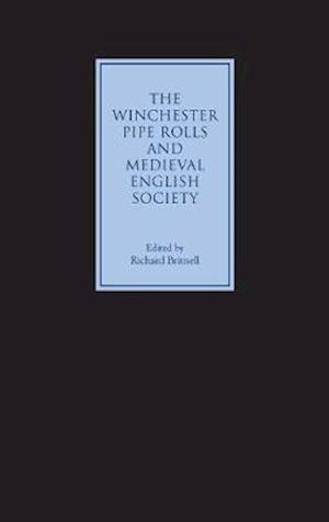 The Winchester Pipe Rolls and Medieval English Society