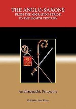 The Anglo-Saxons from the Migration Period to the Eighth Century