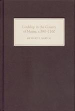 Lordship in the County of Maine, c.890-1160