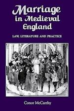 Marriage in Medieval England: Law, Literature and Practice