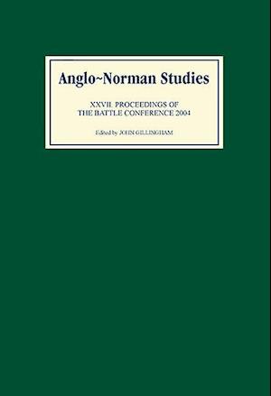 Anglo-Norman Studies XXVII