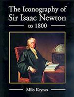 The Iconography of Sir Isaac Newton to 1800