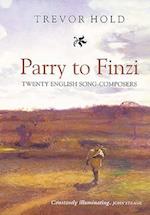 Parry to Finzi: Twenty English Song-Composers