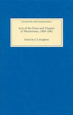 Acts of the Dean and Chapter of Westminster, 1609-1642