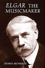 Elgar the Music Maker