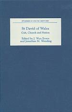 St David of Wales: Cult, Church and Nation