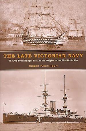 The Late Victorian Navy